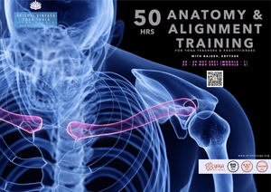 50hrs Anatomy & Alignment Training 
for Teachers & Practitioners
Oc - Nov 2021
